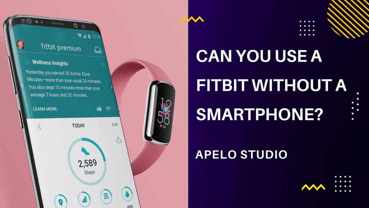 Можете ли вы использовать Fitbit без смартфона