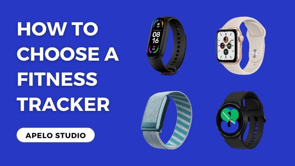 how-to-choose-a-fitness-tracker-the-complete-guide-2022