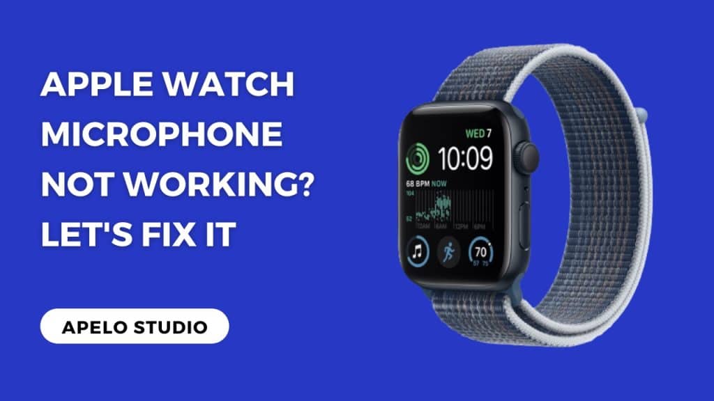 apple-watch-microphone-not-working-try-these-7-fixes