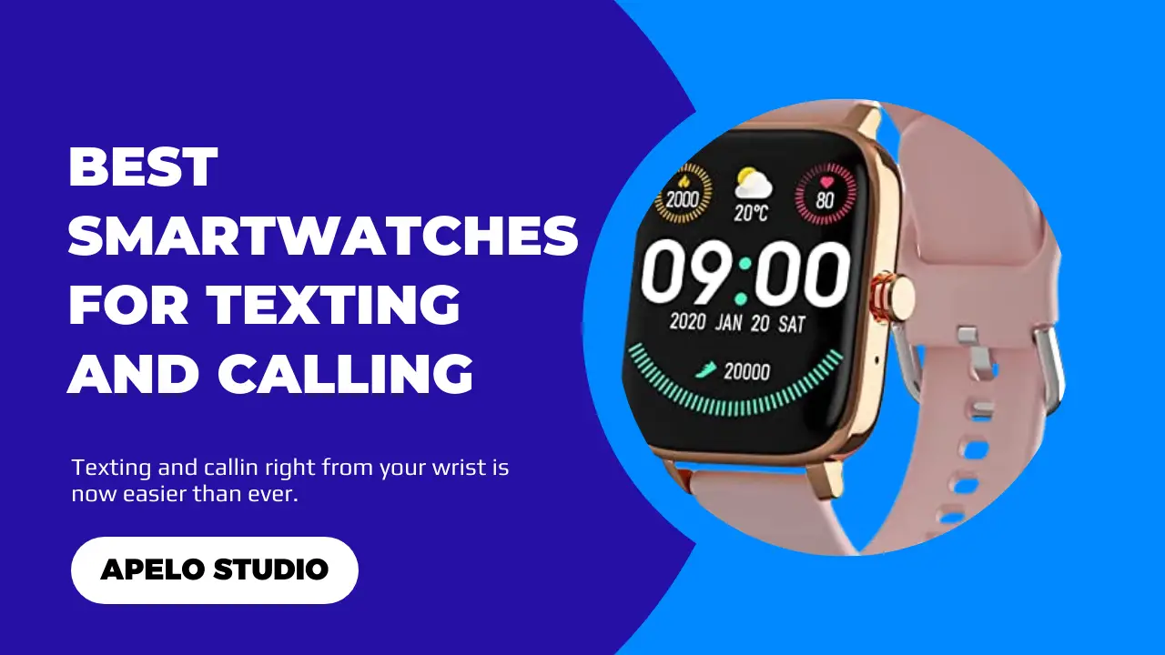 best smartwatches for texting and calling