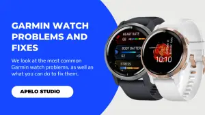 Garmin Watch Problems: Troubleshooting 8 Common Issues