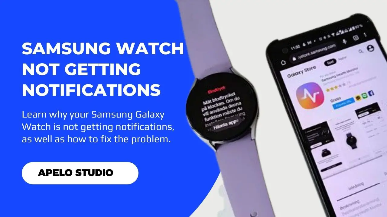 samsung watch not getting notifications
