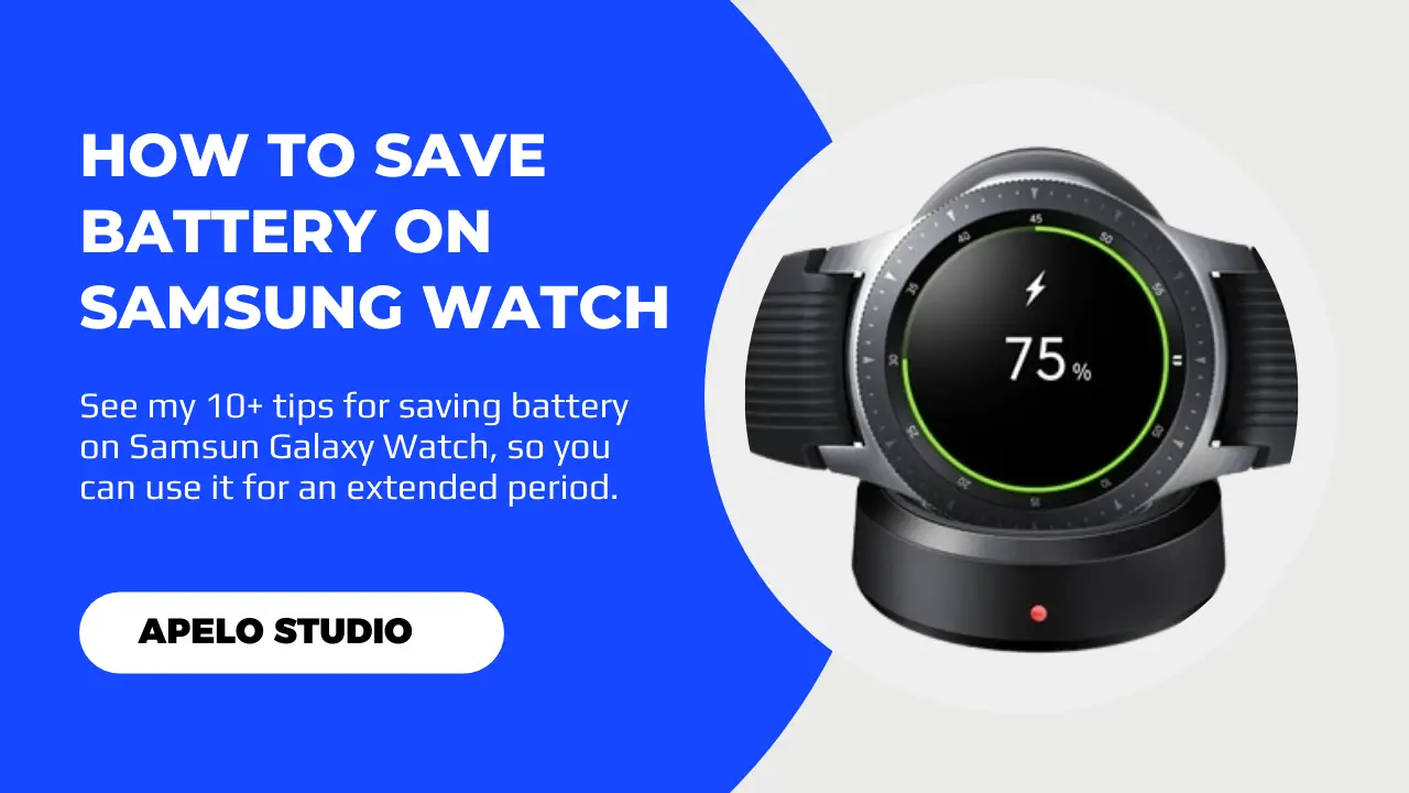 save battery on samsung galaxy watch