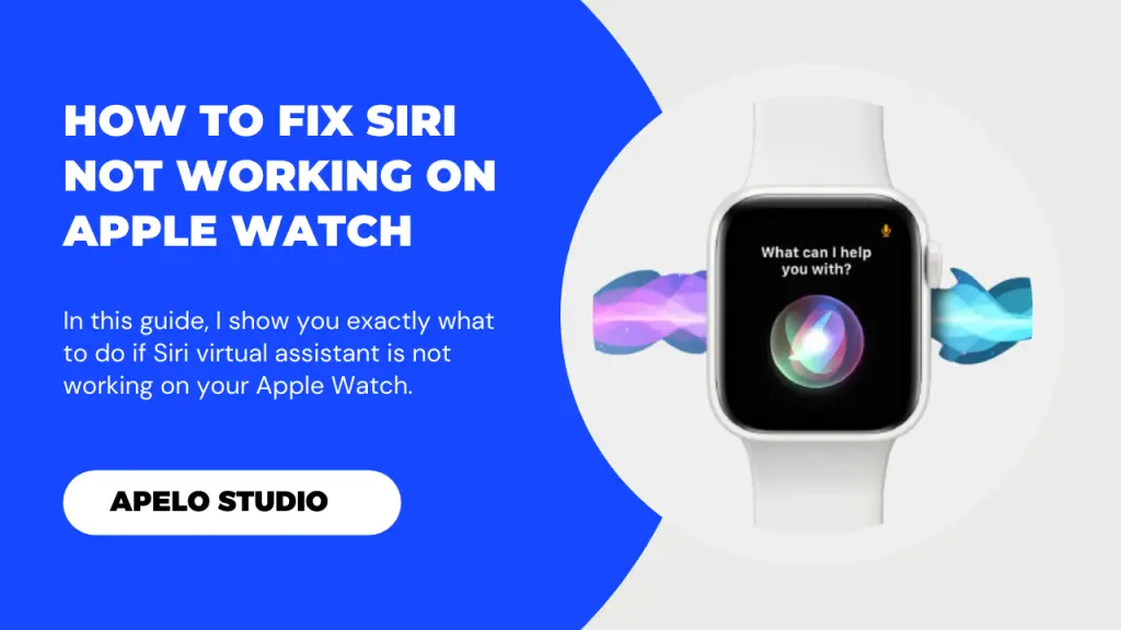 7 easy ways to fix siri not working on apple watch
